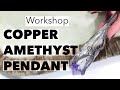 Amethyst Point in COPPER