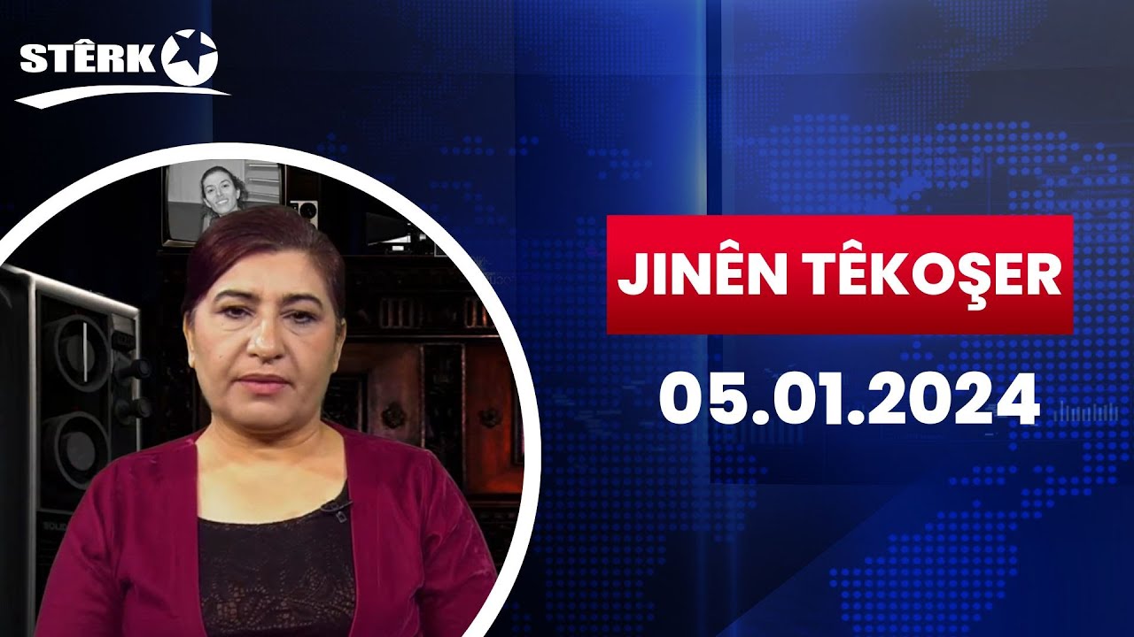 Jinên Têkoşer - 05.01.2024