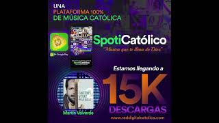 App de Música Católica - Alabanzas de Martin Valverde - Descarga Spoti Católico