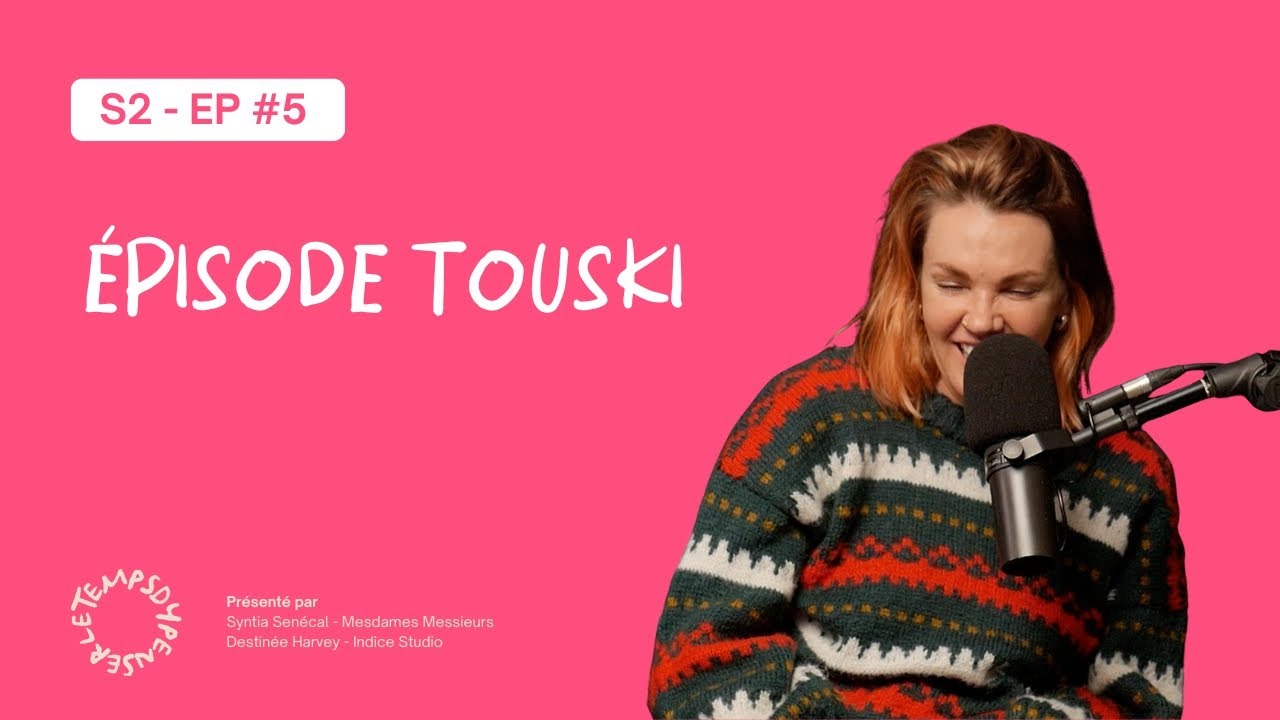 S2 - EP5 : Épisode touski