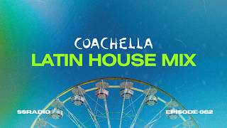 Ssradio Coachella Latin House Mix  Karol G Bad Bunny Feid Rauw  Tech House  Latin House