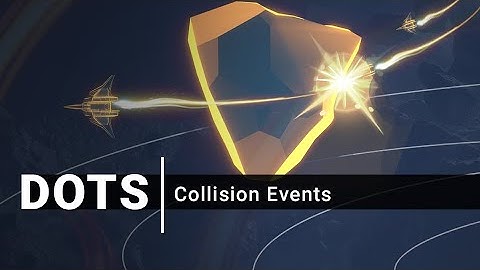 DOTS Gameplay: Collision Events