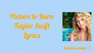 Taylor Swift - Picture to Burn (Lyrics)