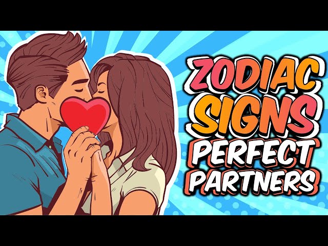 Zodiac Signs and Their Perfect Partners class=