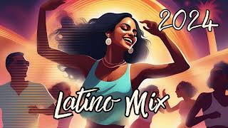 Sizzling Latino Mix 2024 - Fiesta Latina Dance the Night Away 🎉 #latino