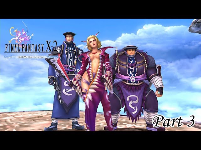 FFX-2 HD Remaster Part 3 ガガゼト山(オープニング) ミッション