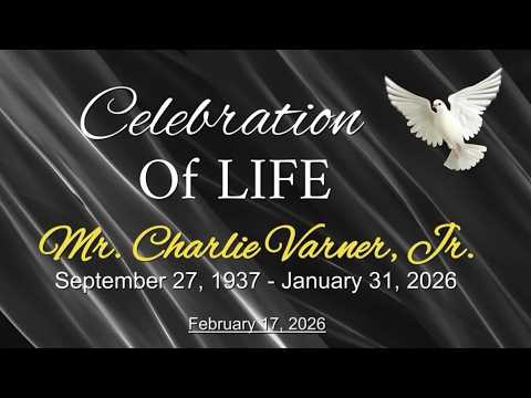 Celebration of Life for Mr. Charlie Varner, Jr Edited - YouTube