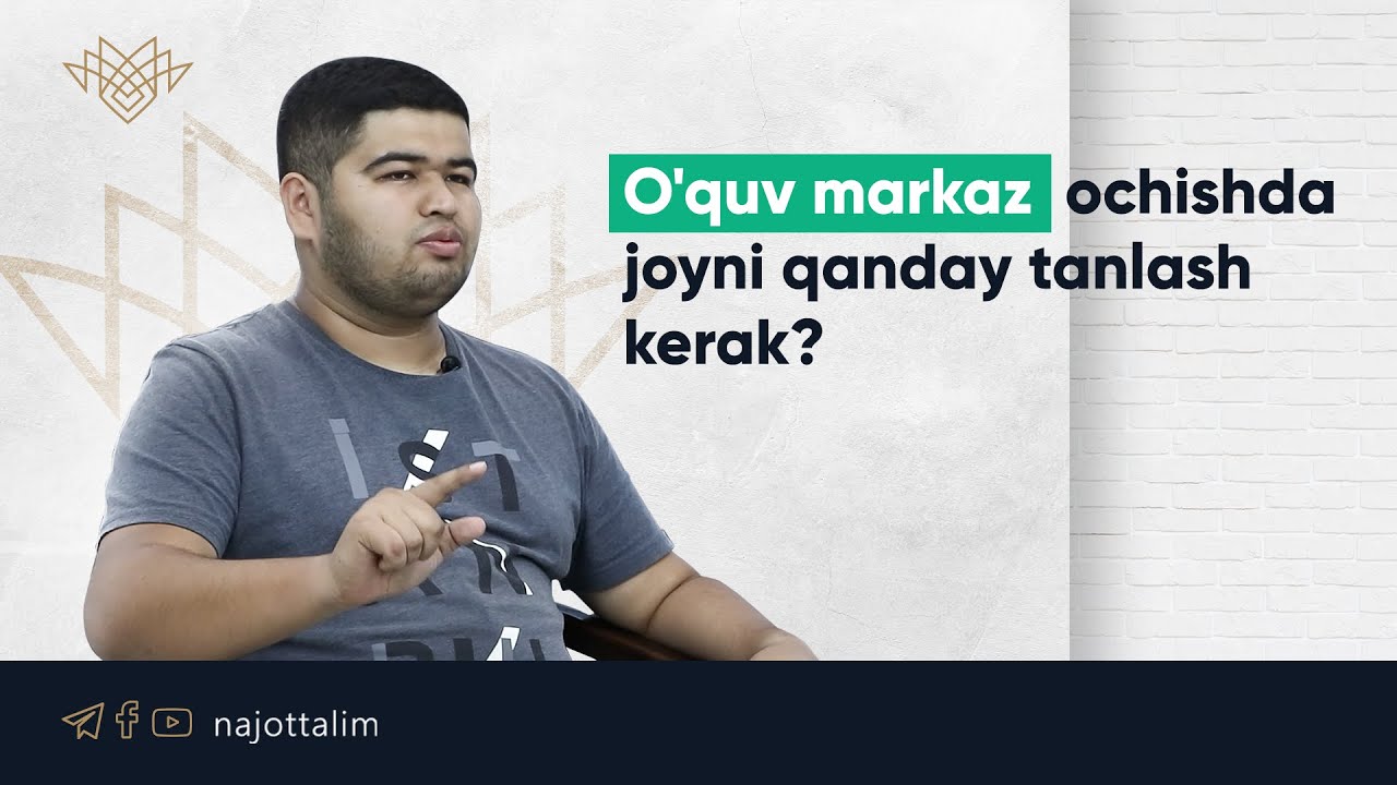 Oʻquv markaz ochishda joyni qanday tanlash kerak?