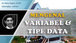 #7a Mengenal Variabel dan Tipe Data Sederhana
