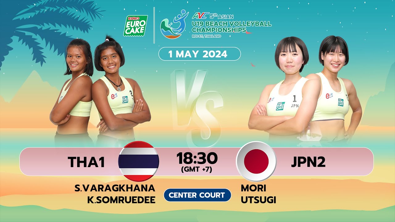 [ Live Center Court ] THA VS JPN2 : 5th Asian U19 Beach Volleyball Championships