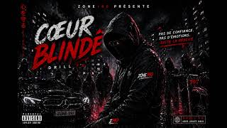 CŒUR BLINDÉ 💀🖤 | Drill FR (Official Audio)