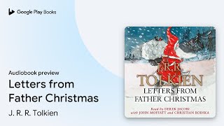 Letters from Father Christmas by J. R. R. Tolkien · Audiobook preview screenshot 4