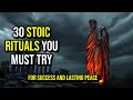 30 STOIC RITUALS to Build LASTING Success and Inner PEACE | Essential Guide