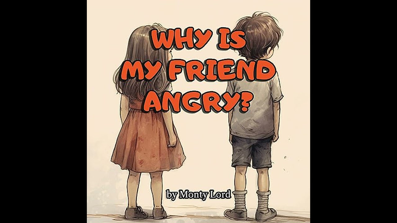 Why Is My Friend Angry? by Monty Lord | Free Audiobook