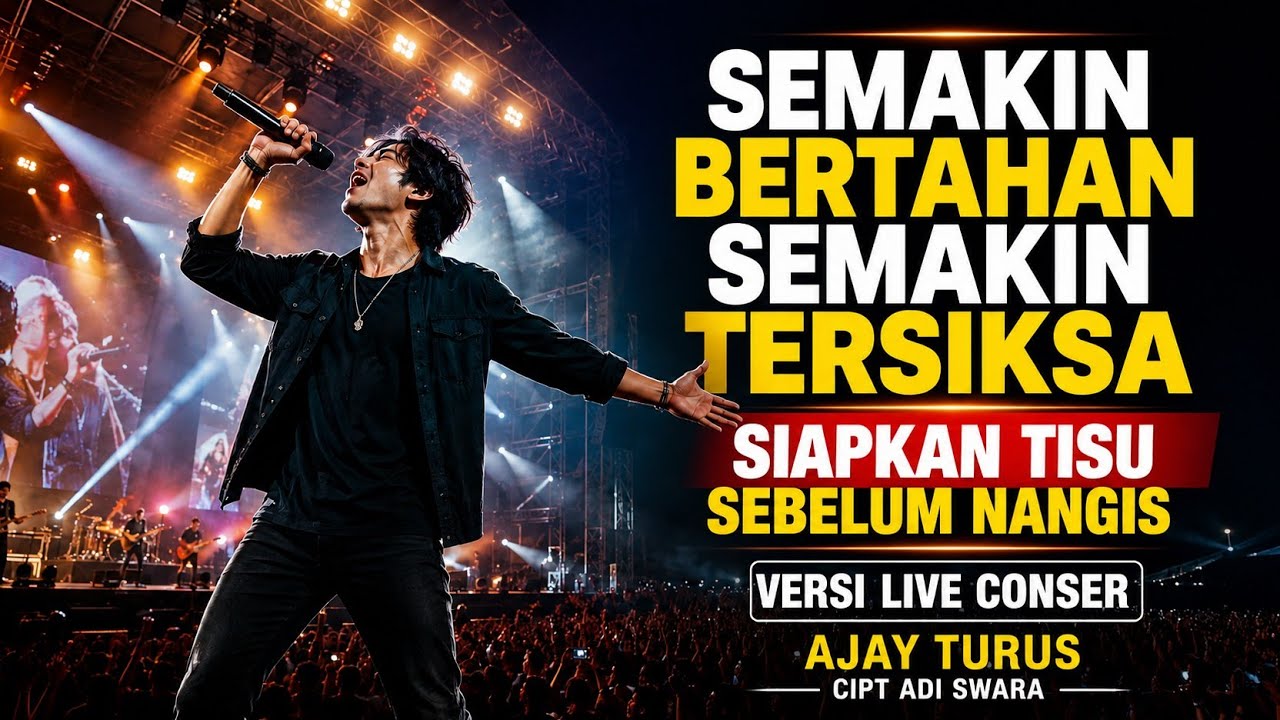 😭 SIAPKAN TISU! SEMAKIN BERTAHAN SEMAKIN TERSIKSA - AJAY TAURUS LIVE CONCERT | Lagu Bikin Nangis