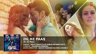 Dil Ke Paas Full Audio Song | Wajah Tum Ho | Arijit Singh, Tulsi Kumar
