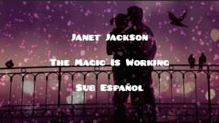 Janet Jackson • The Magic Is Working • Sub Español