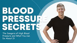 The Dangers of High Blood Pressure and What You Can Do About It