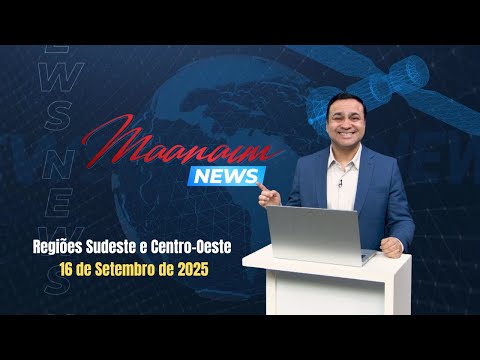 16/09/2025 - Maanaim News - Igreja Cristã Maranata