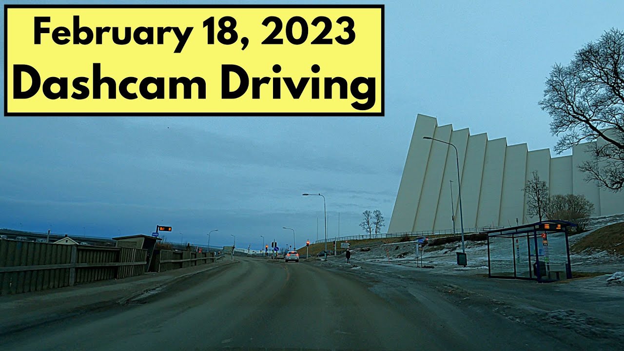 Dashcam driving in Tromsø, Norway. February 18, 2023.