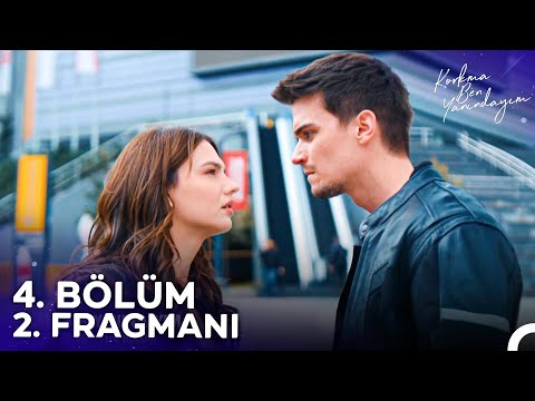 Korkma Ben Yanındayım 4. Bölüm 2. Fragmanı | 