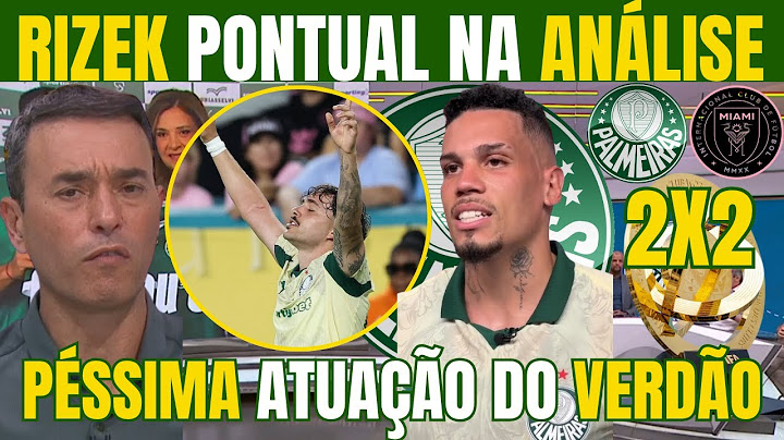 RIZEK FAZ BOA ANÁLISE DO EMPATE DO PALMEIRAS CONTRA O INTER MIAMI NO MUNDIAL! DESEMPENHO PREOCUPANTE