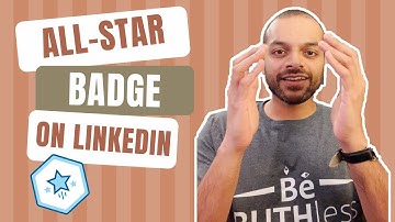 How to get a an ALL STAR Badge on Linkedin? - Raj Subrameyer