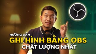Hướng Dẫn Ghi Hình (Recording) Bằng OBS Studio Với Chất Lượng Cao Nhất screenshot 3