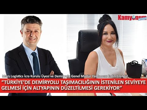 “DEMİRYOLU TAŞIMACILIĞININ İSTENİLEN SEVİYEYE GELMESİ İÇİN ALTYAPININ DÜZELTİLMESİ GEREKİYOR” #mars