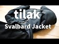 バルトロと迷って『ティラック』のスバルバードジャケットを購入！世界最高峰レベルを堪能する【tilak】Svalbard Jacket