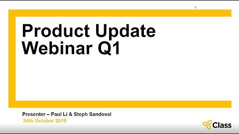 Class training webinar - Quarterly product update - September 2019