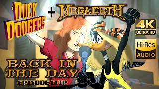 Duck Dodgers with Dave Mustaine + Megadeth - Back in the Day - 4K/HD - Episode Clip