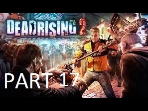 Dead Rising 2 Walkthrough Gameplay part 17 - YouTube
