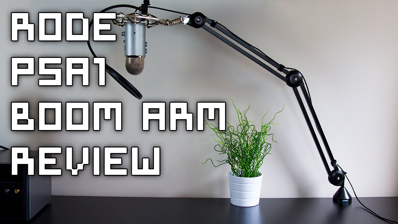 RODE PSA1 Studio Arm - Unboxing & Review 