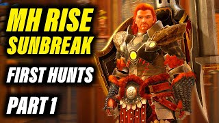 Monster Hunter Rise Sunbreak | First Hunts - Part 1