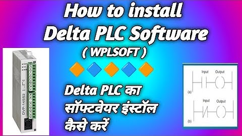 How to instal DELTA PLC Software (WPLSOFT) /डेल्टा PLC का सॉफ्टवेयर कैसे इंस्टॉल करें
