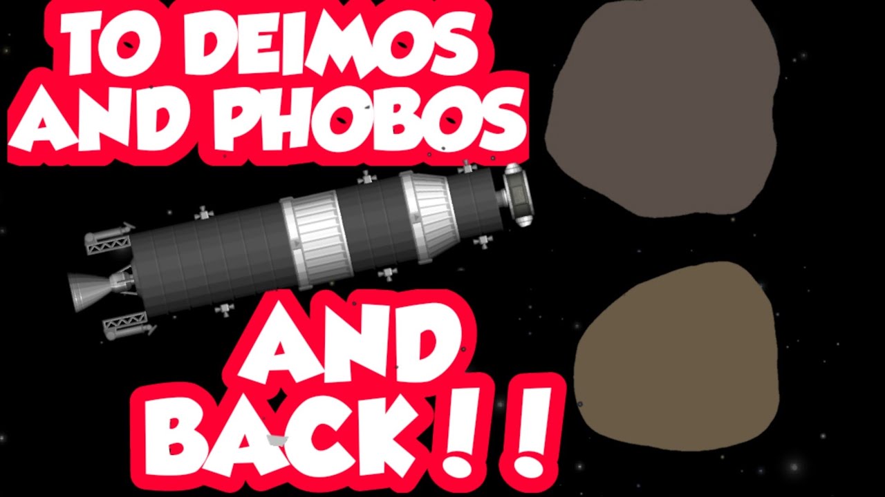 To Deimos and Phobos... and Back! [SFS] - YouTube