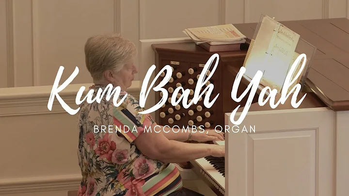 Kum Bah Yah arr. Roger Wilson | Brenda McCombs, Or...
