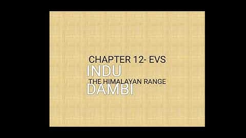 Chapter 12 The Himalayan range