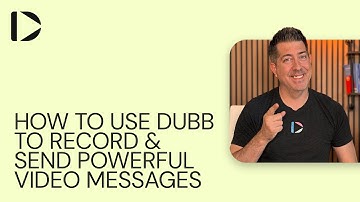 How to Use Dubb to Record & Send Powerful Video Messages | Full Training for Sales & Marketing