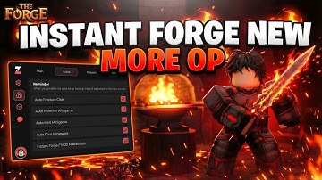 The Forge Script *NO KEY* - AUTO FORGE, AUTO FARM ORE, INSTANT KILL, PERFECT FORGE, NO LAG & More!