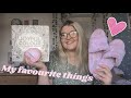 My Favourite things | Self care