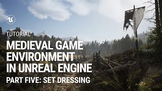 Part 5. Set Dressing: Medieval Game Environment in UE4