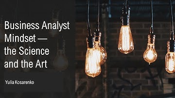 BA Mindset: The Science and The Art