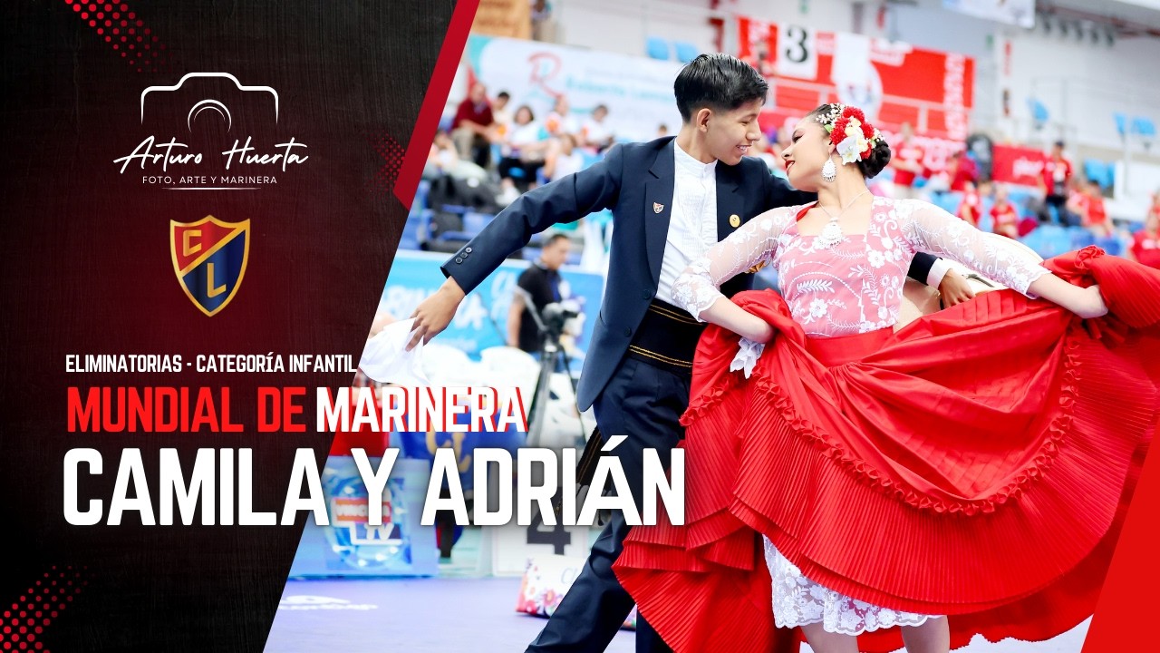 CAMILA TEJADA Y ADRIÁN BLAS| ELIMINATORIAS INFANTIL MUNDIAL MARINERA 2026