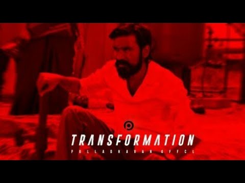 Transformation| Kodi | Trending Bgm |Dhanush Mass WhatsApp status|Polladhavan Offcl