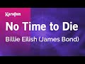 No Time to Die - Billie Eilish (James Bond) | Karaoke Version | KaraFun