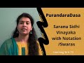 #26 Saranu Sidhi Vinayaka with Notation | Purandara dasa | Sirisha Kotamraju