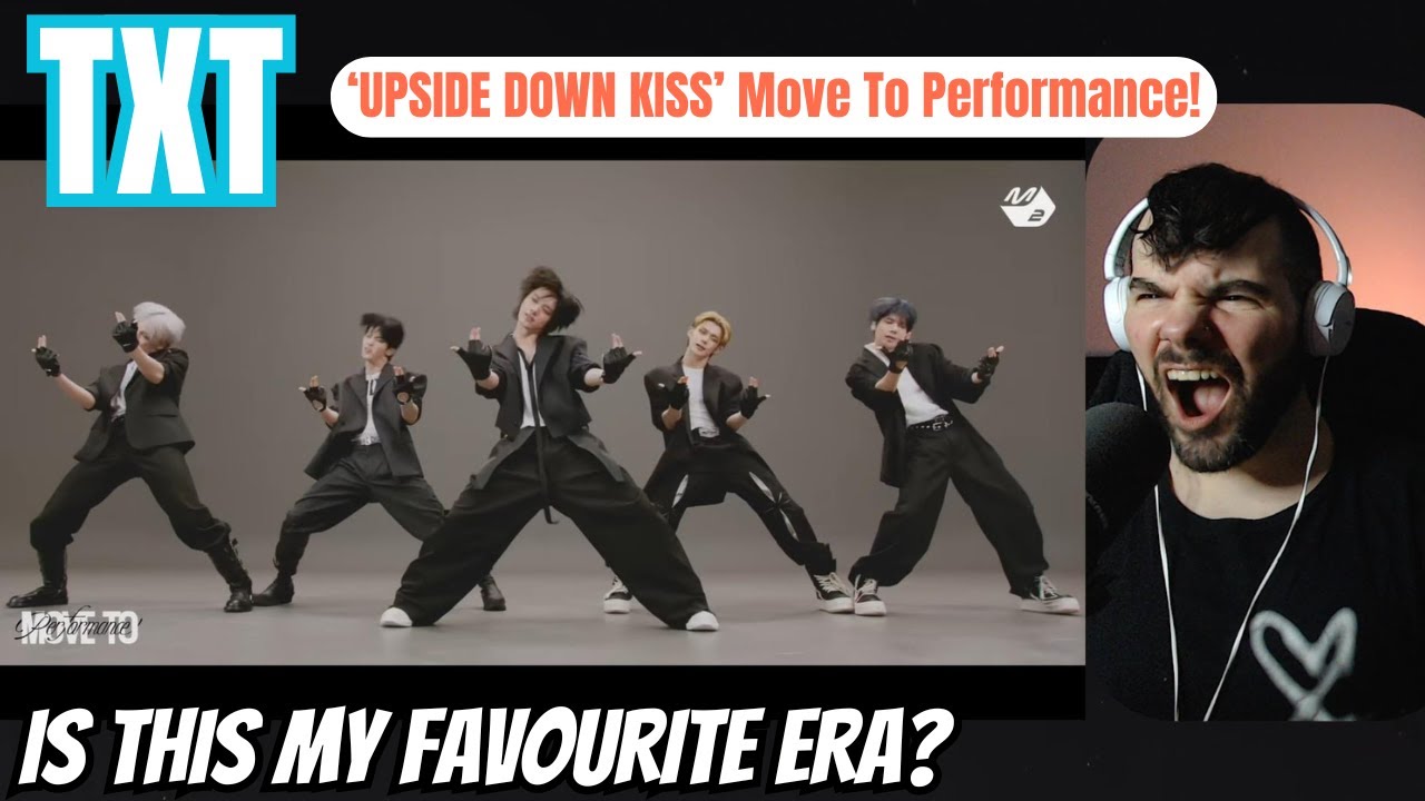 TXT - 'Upside Down Kiss' Move To Performance Reaction!