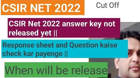 CSIR Net answer key not released yet ||Response sheet Question kaise check kar payenge||